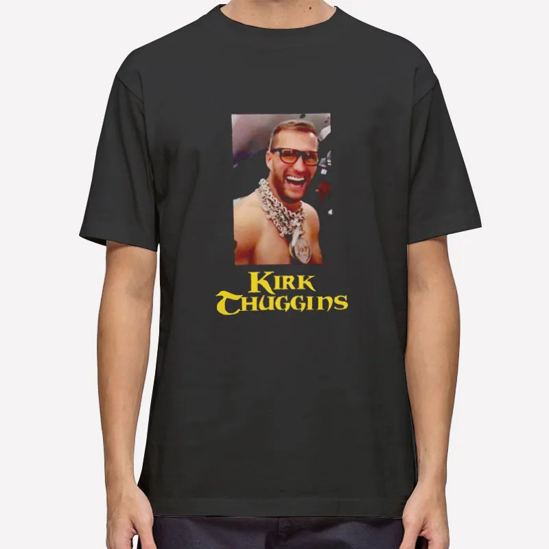 Kirk Thuggins Meme Kirk Cousins Shirt