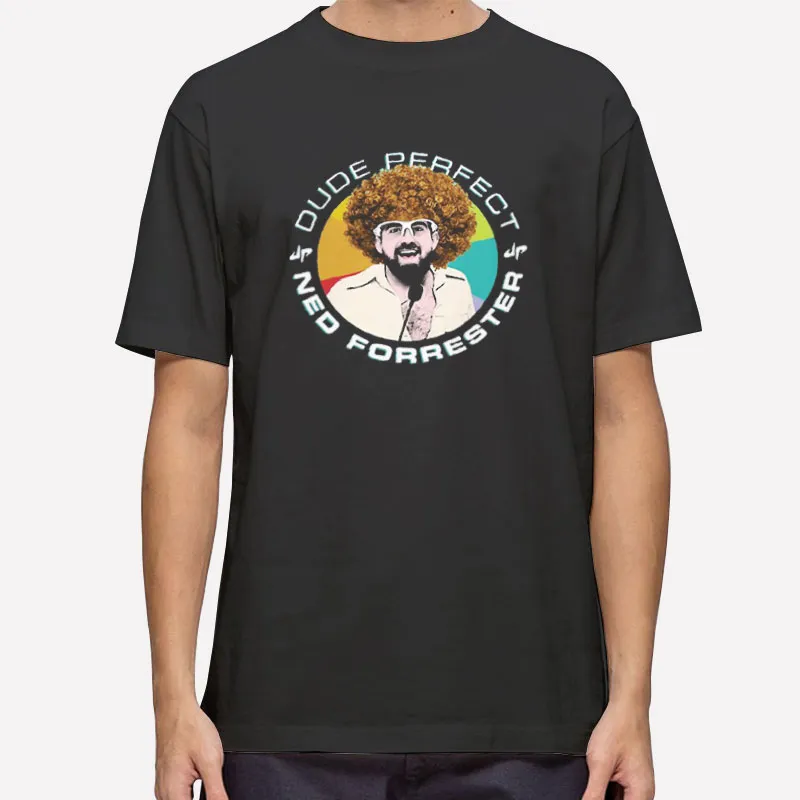 Ned Forrester Dude Perfect Shirt