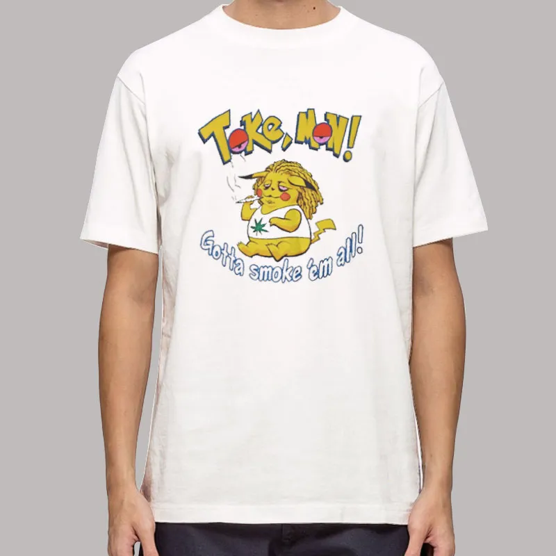 Pokemon Gotta Smoke Em All Pikachu Weed Tokemon Shirt