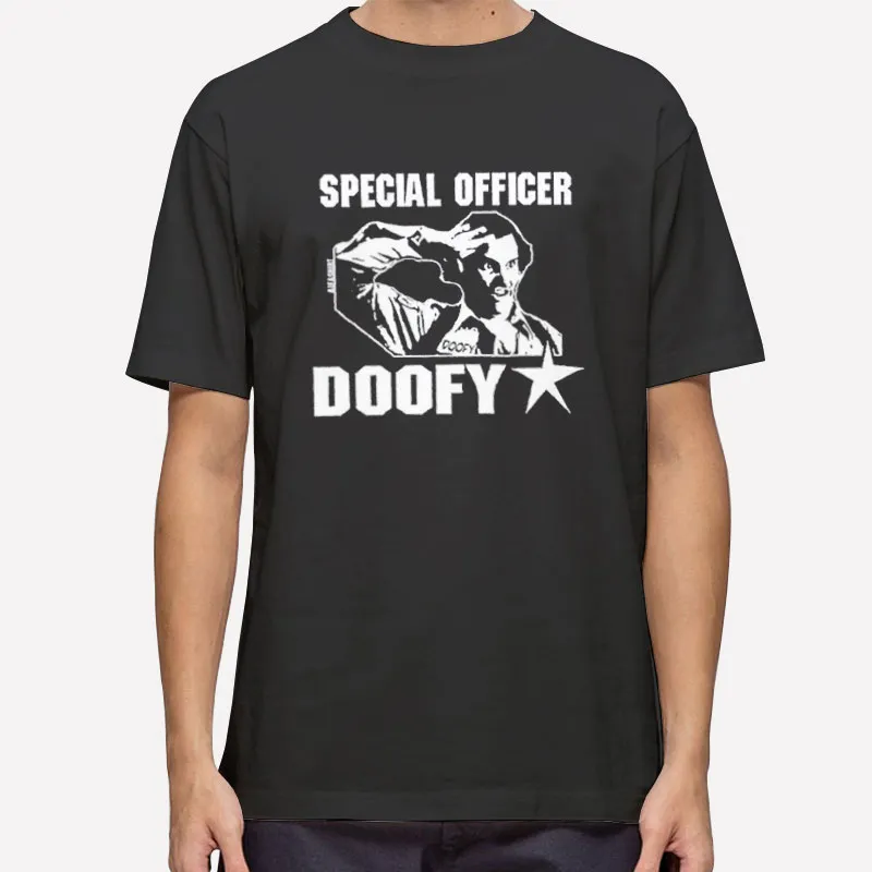 Special Officer Doofy Film Cult Police Shirt