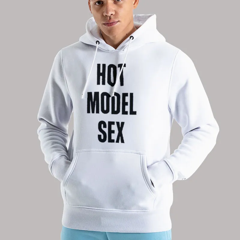 Unisex Hoodie White Funny Hot Model Sex Shirt