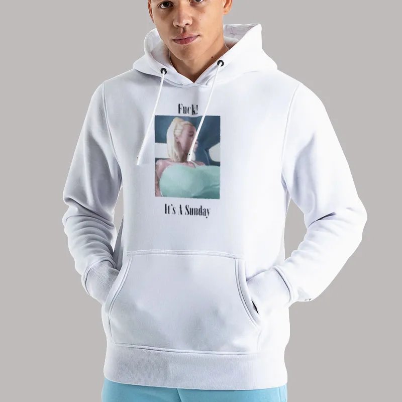 Unisex Hoodie White Sophie Anderson Fuck Its A Sunday Shirt