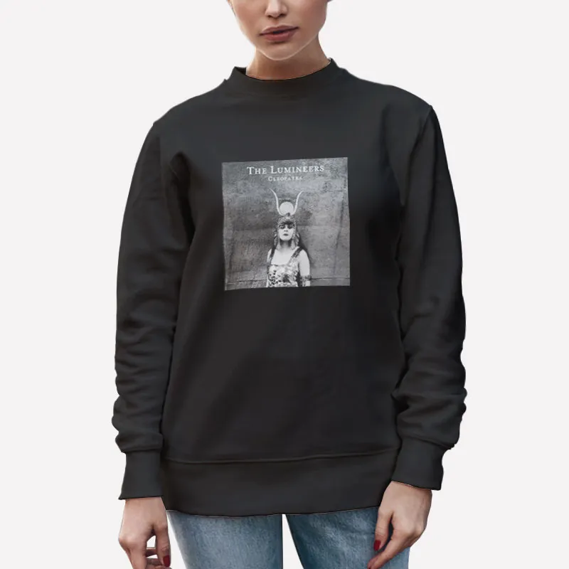 Unisex Sweatshirt Black Cleopatra The Lumineers Tshirt