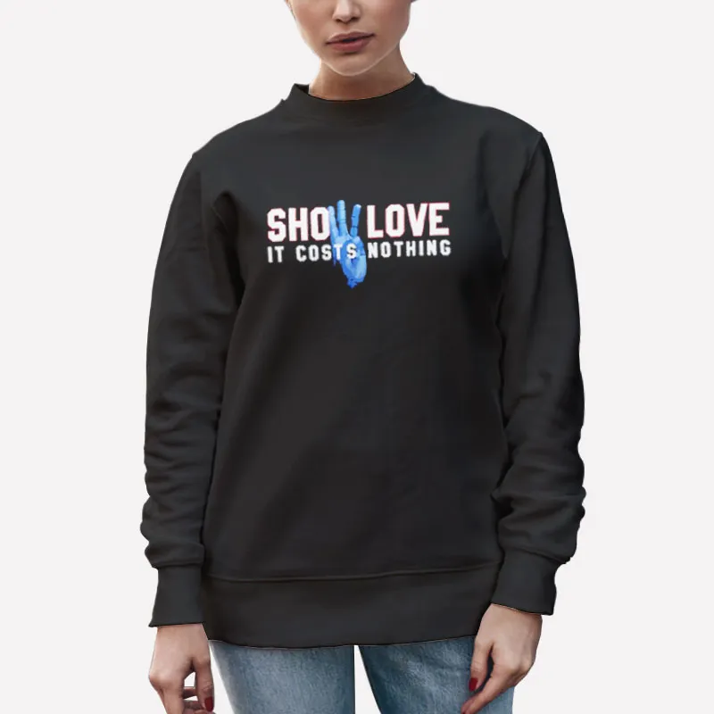 Unisex Sweatshirt Black Damar Hamlin Show Love It Costs Nothing Shirt