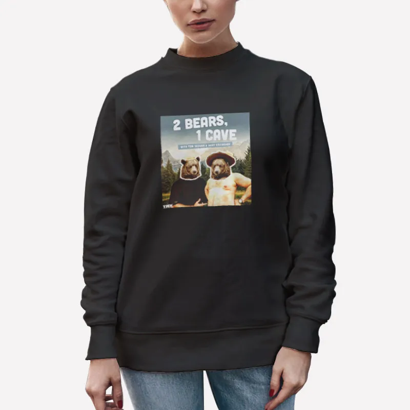 Unisex Sweatshirt Black Funny 2 Bears 1 Cave Merch Shirt