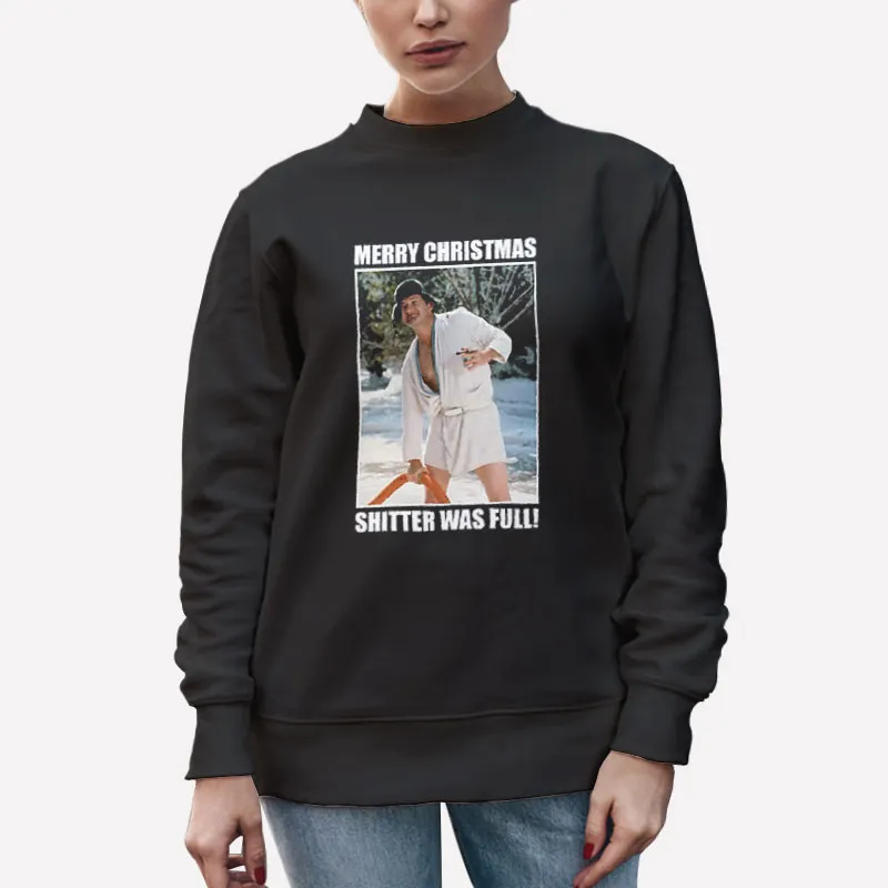 Unisex Sweatshirt Black Merry Christmas Cousin Eddy Shitters Full Shirt