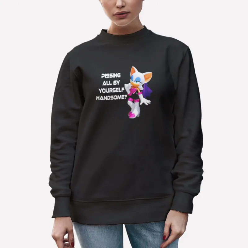 Unisex Sweatshirt Black Pissing All By Yourself Handsome Sonic Rouge Shirt