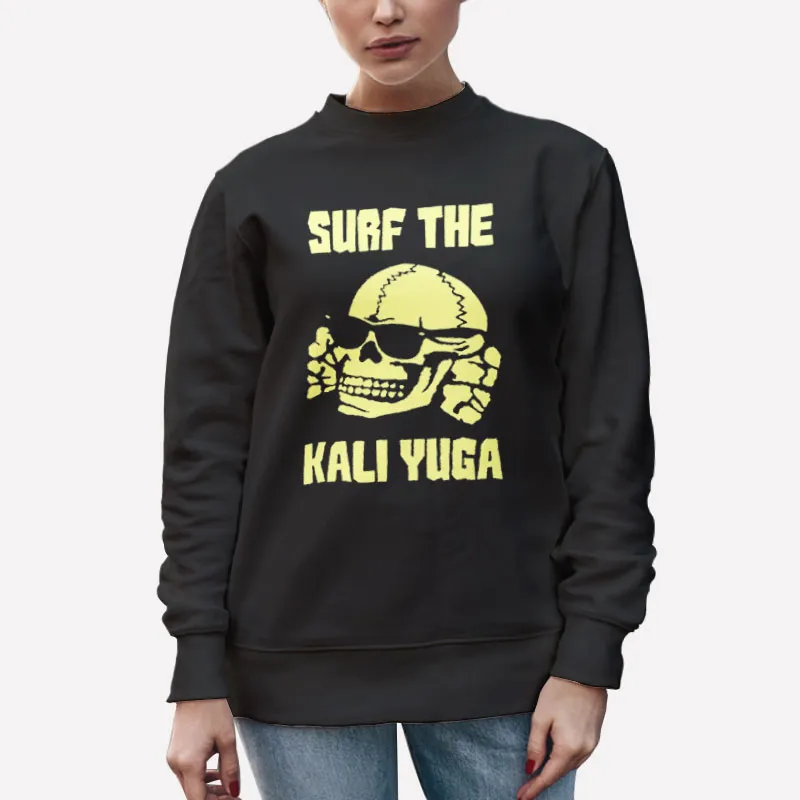 Unisex Sweatshirt Black Surf The Kali Yuga Hinduism Shirt
