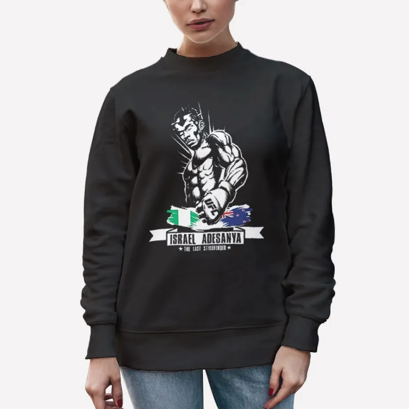 Unisex Sweatshirt Black The Last Stylebender Israel Adesanya Shirt