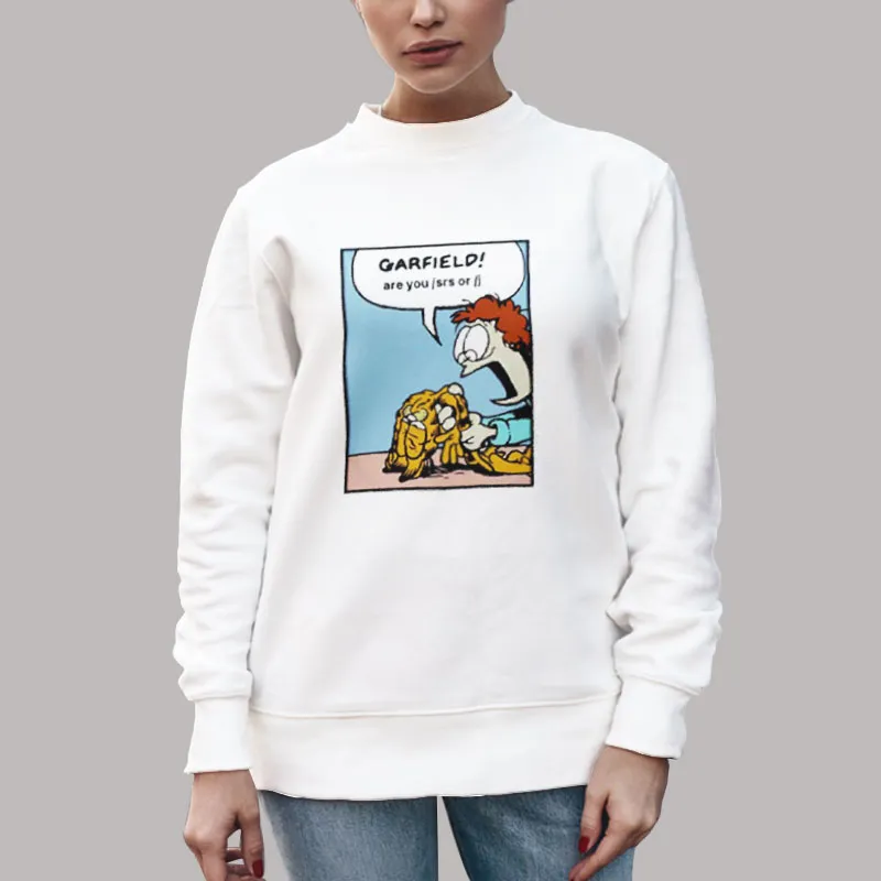 Unisex Sweatshirt White Garfield Are You Srs Shirt