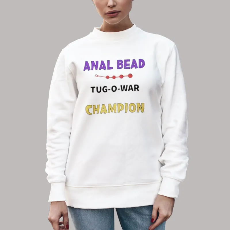 Unisex Sweatshirt White Vintage Retro Anal Bead Tug Of War Champion Shirt