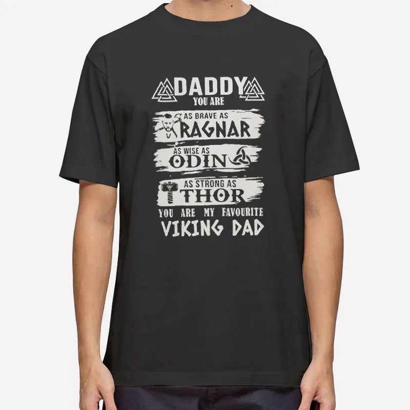 Viking Dad Thor Ragna Odin Epic Valhalla T Shirt