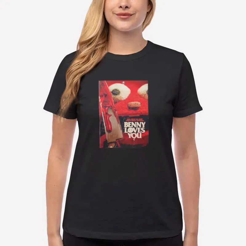 Women T Shirt Black Benny Loves You Doll Puppet Toy Horror Gore Movie Shirt
