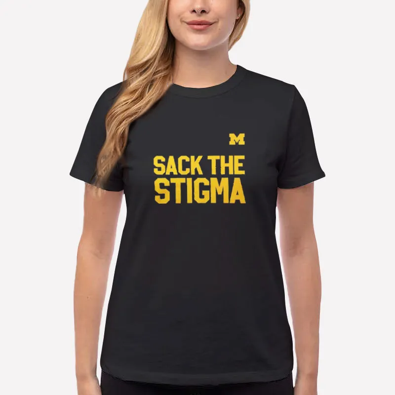 Women T Shirt Black Michigan Football Sack The Stigma Shirt