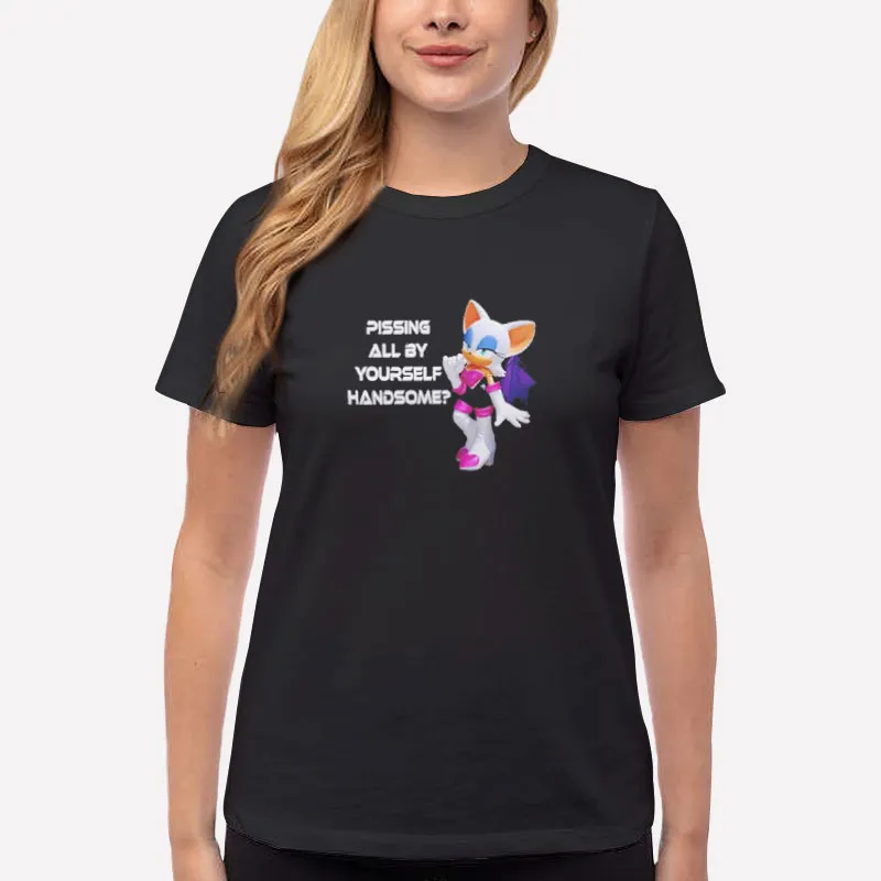 Women T Shirt Black Pissing All By Yourself Handsome Sonic Rouge Shirt