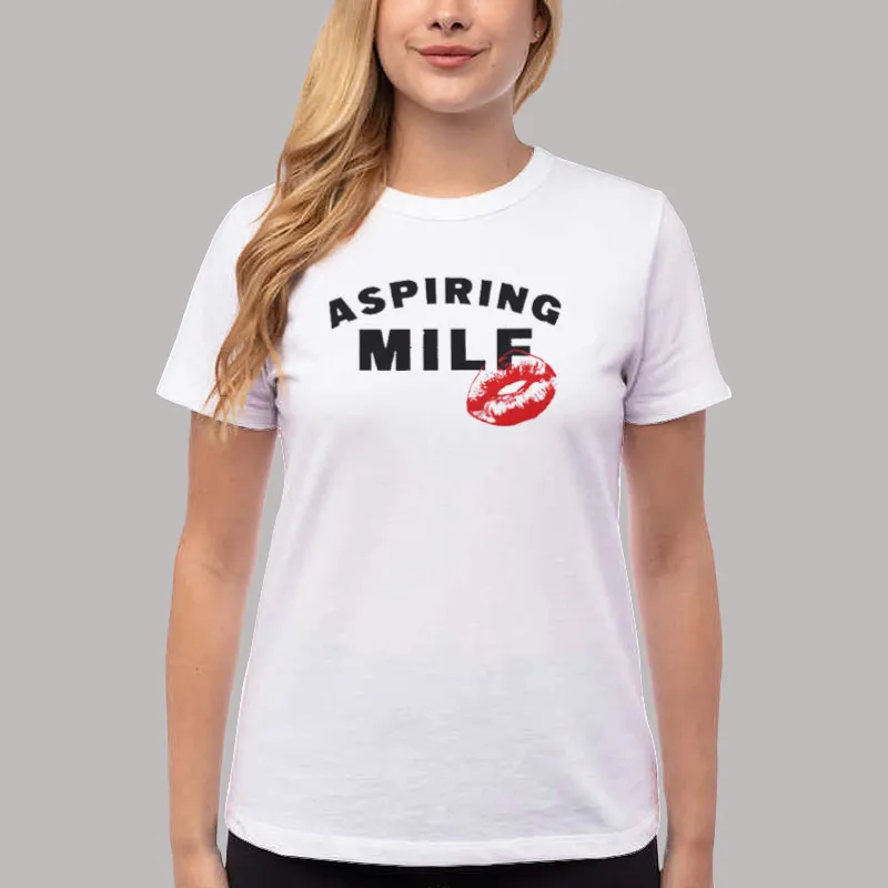 Women T Shirt White Aspiring Milf Sex Symbol Shirt