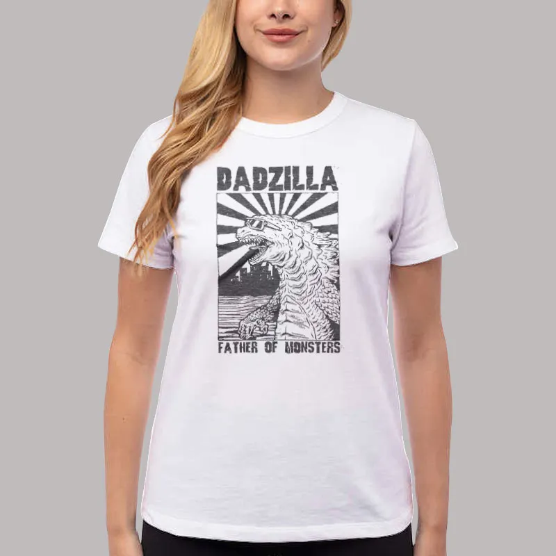 Women T Shirt White Funny Father Of Monster Dadzilla Shirt