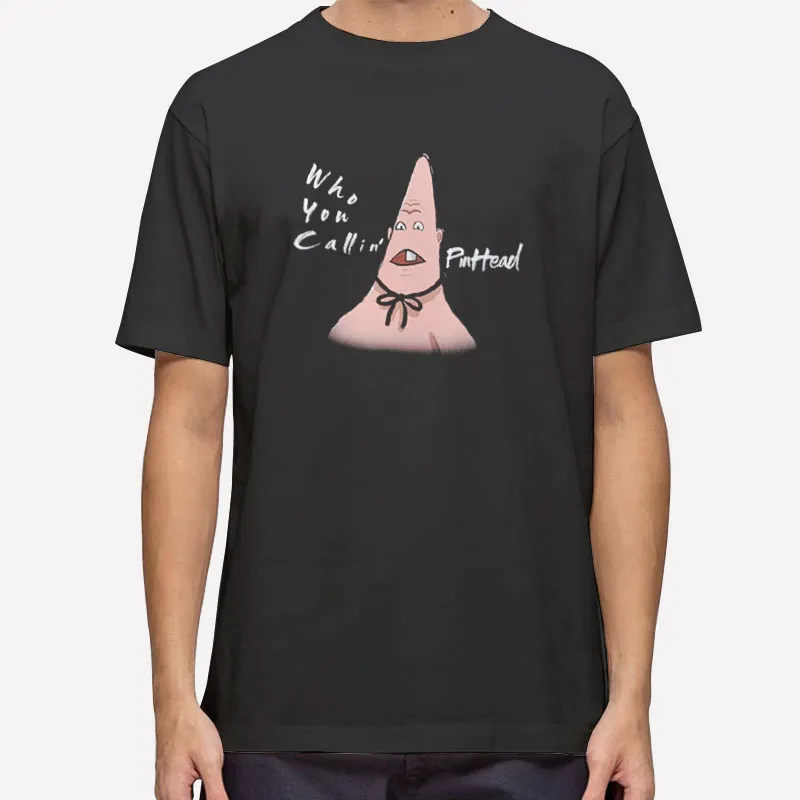 Pinhead Patrick Star Who You Callin’ Shirt