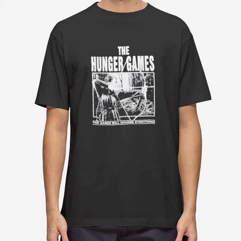 The Games Will Change Everything Hunger Games Shirt