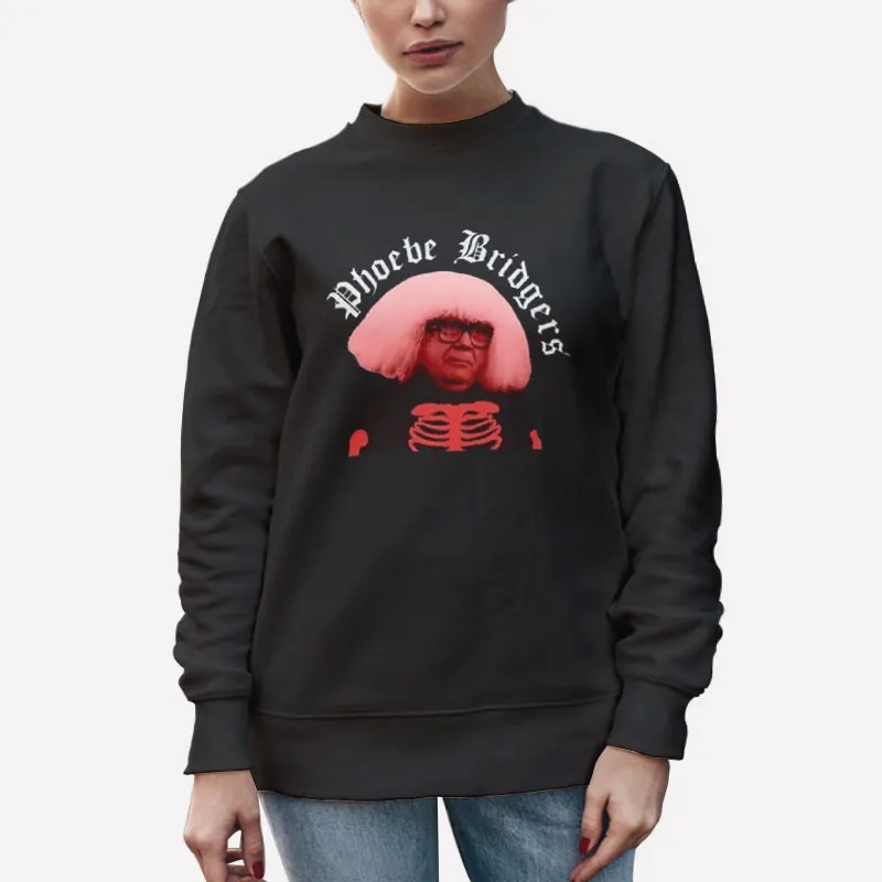Unisex Sweatshirt Black Funny Phoebe Bridgers Danny Devito Shirt