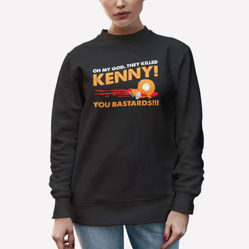 Unisex Sweatshirt Black South Park Oh My God They Killed Kenny Shirt