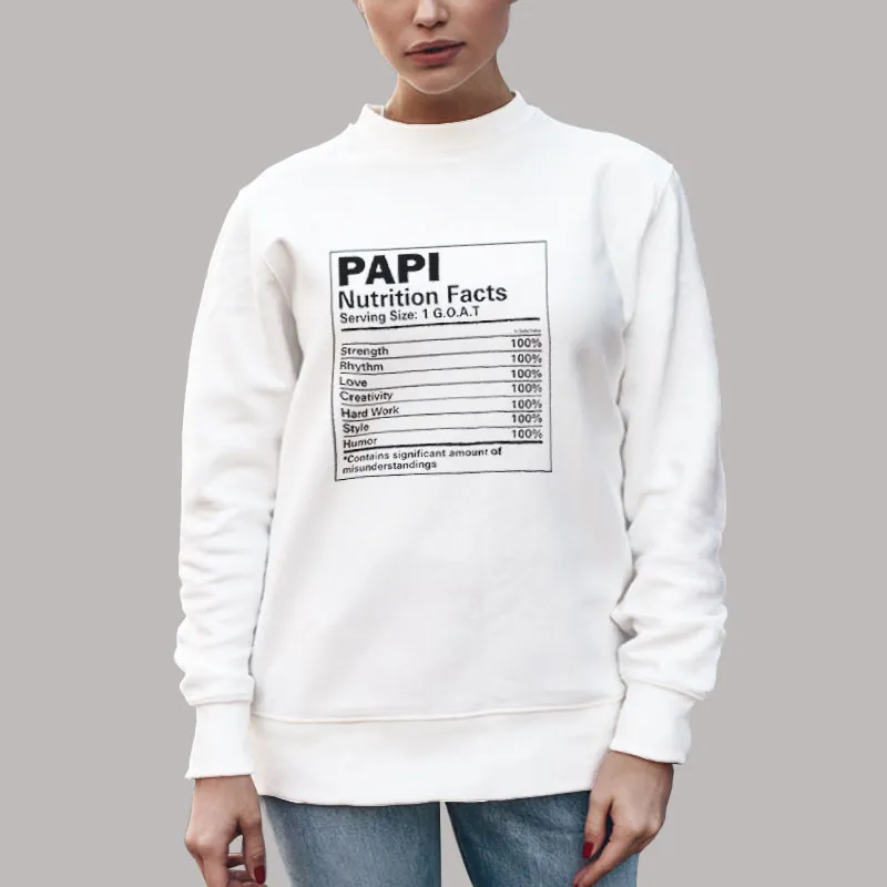 Unisex Sweatshirt White Vintage Retro Papi Nutrition Facts T Shirt