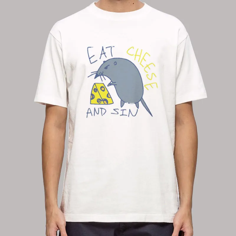 Eat Cheese And Sin Cute Rat Shirt