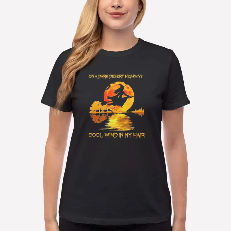 Women T Shirt Black Halloween On A Dark Desert Highway Witch Shirt
