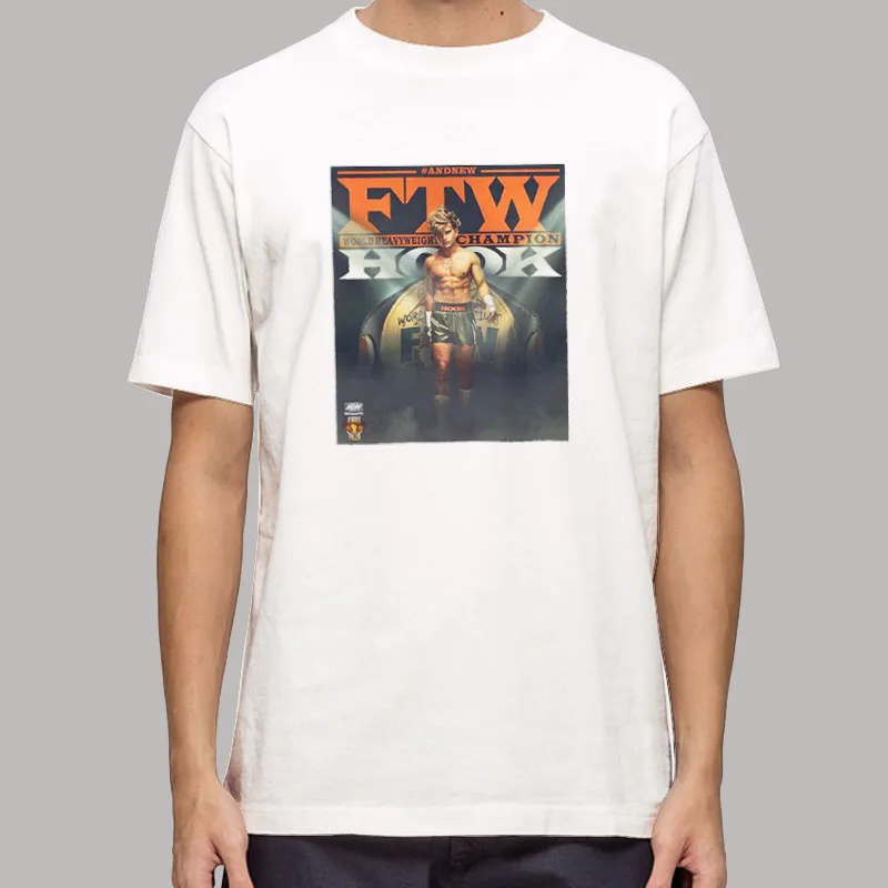 Hook Is The New Ftw Champion Hook Aew Shirt