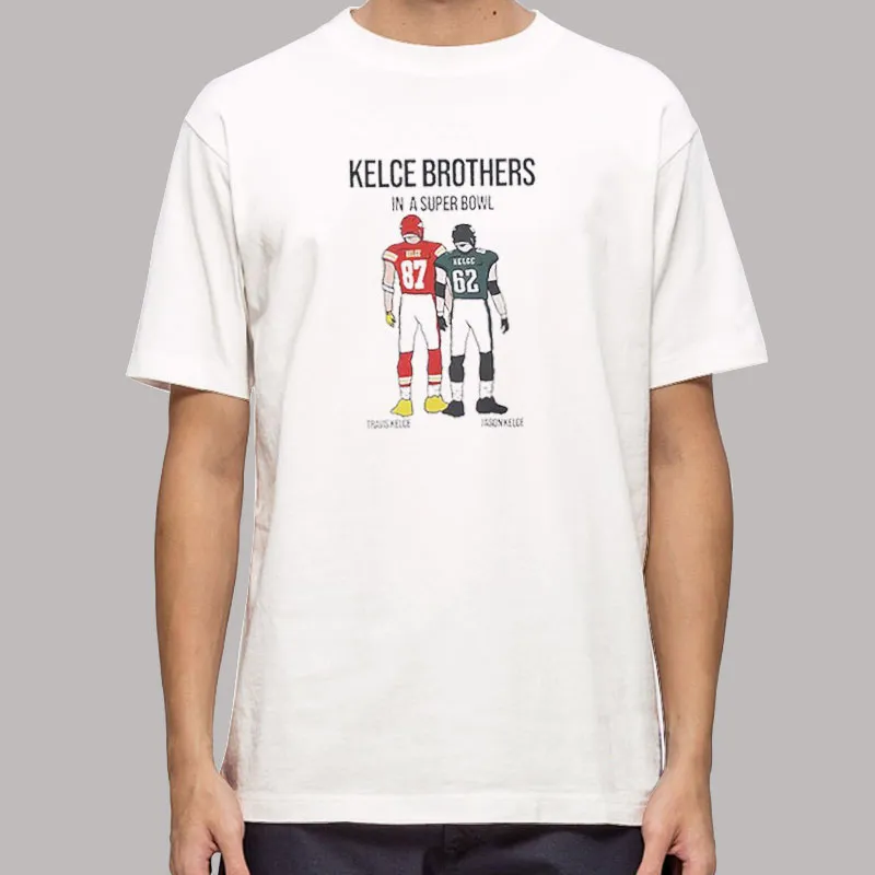 Kelce Brothers In A Super Bowl Travis Kelce Vs Jason Kelce Shirt