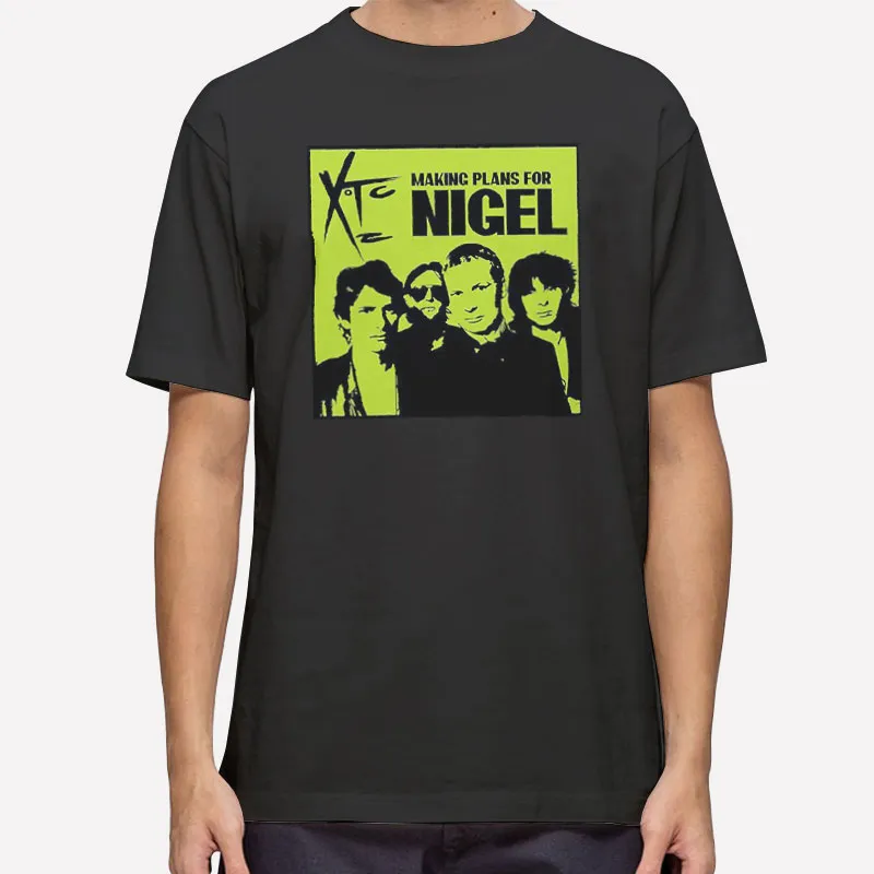 Making Plans For Nigel Xtc T Shirt