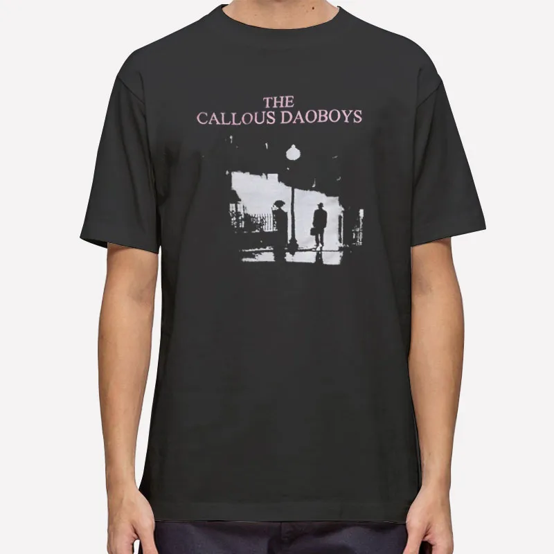 The Callous Daoboys Merch Shirt