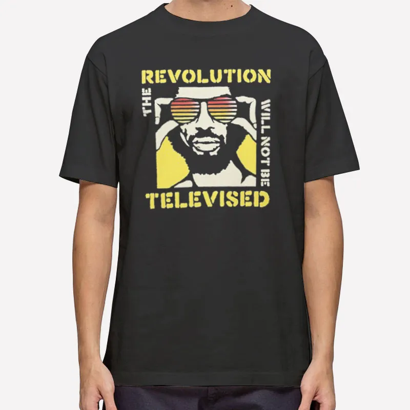 The Revolution Will Not Be Televised Gil Scott Heron T Shirt