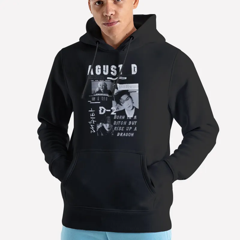 Unisex Hoodie Black Born In A Ditch But Rise Up A Dragon Agust D Shirt