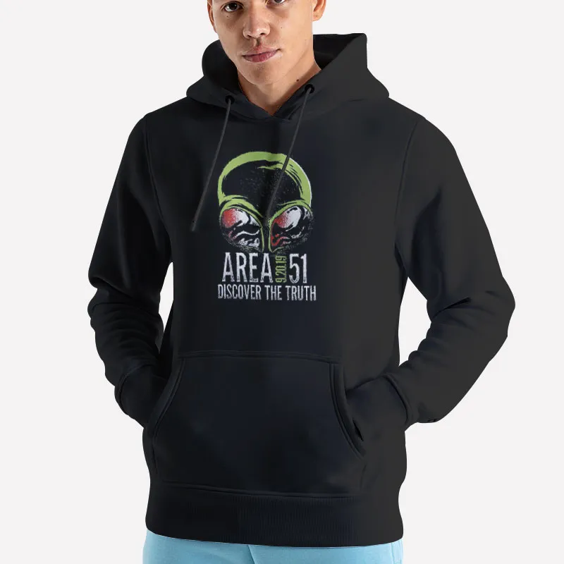 Unisex Hoodie Black Funny Alien Discover The Truth Area 51 Shirt