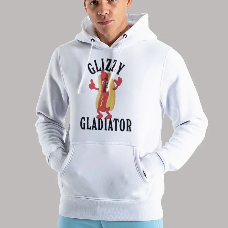 Unisex Hoodie White Funny Hotdog Glizzy Gladiator Shirt