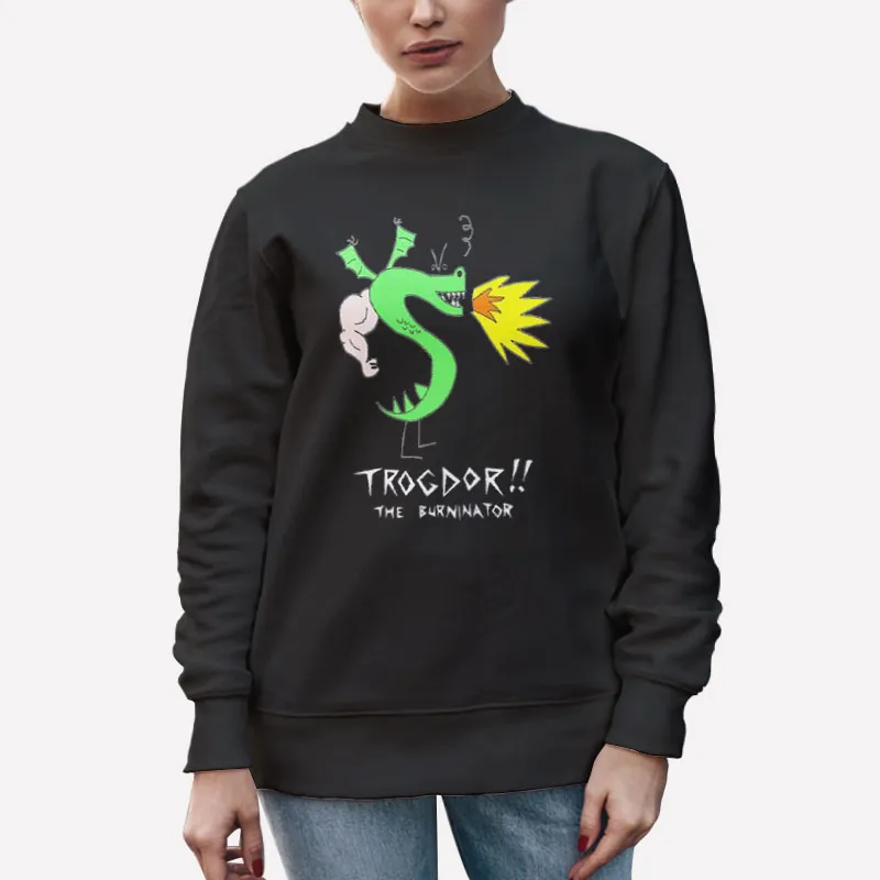 Unisex Sweatshirt Black Funny The Burninator Trogdor Shirt