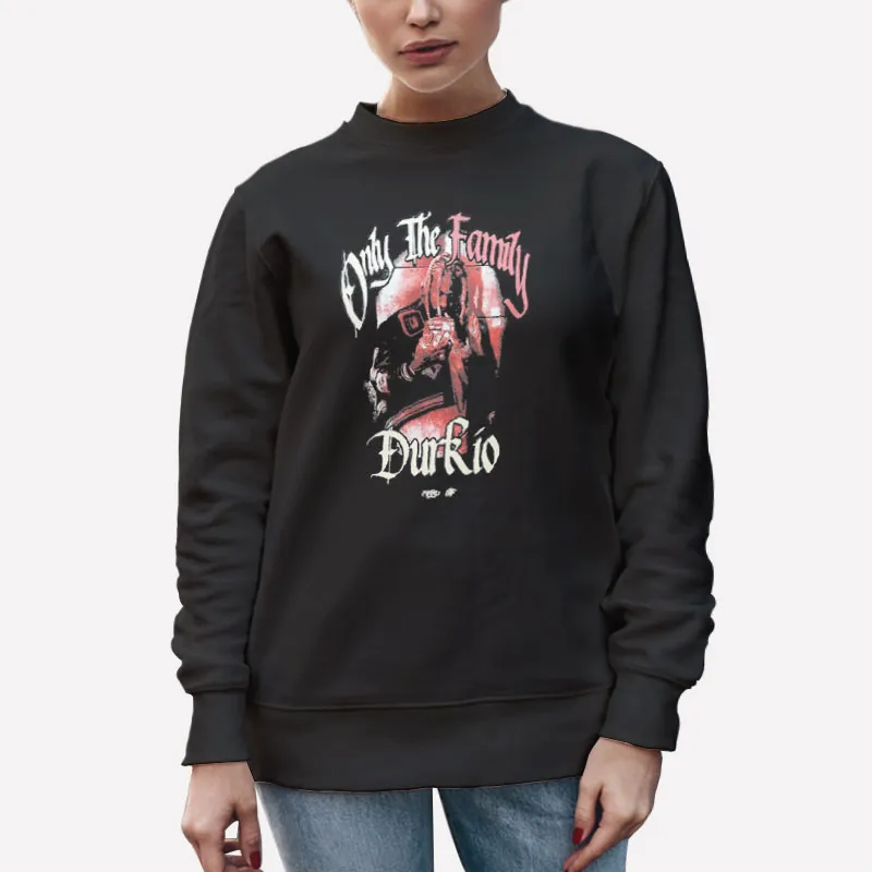 Unisex Sweatshirt Black Only The Family Lil Durk Shirts