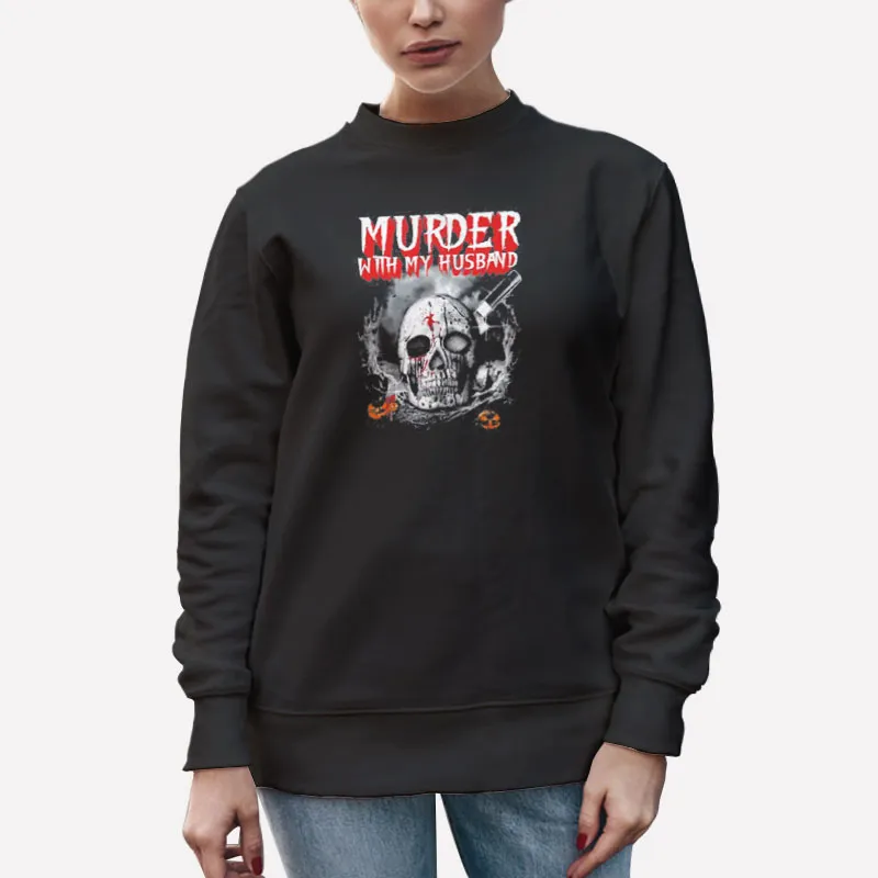 Unisex Sweatshirt Black The Hallows Eve Murder With My Husband Merch Shirt