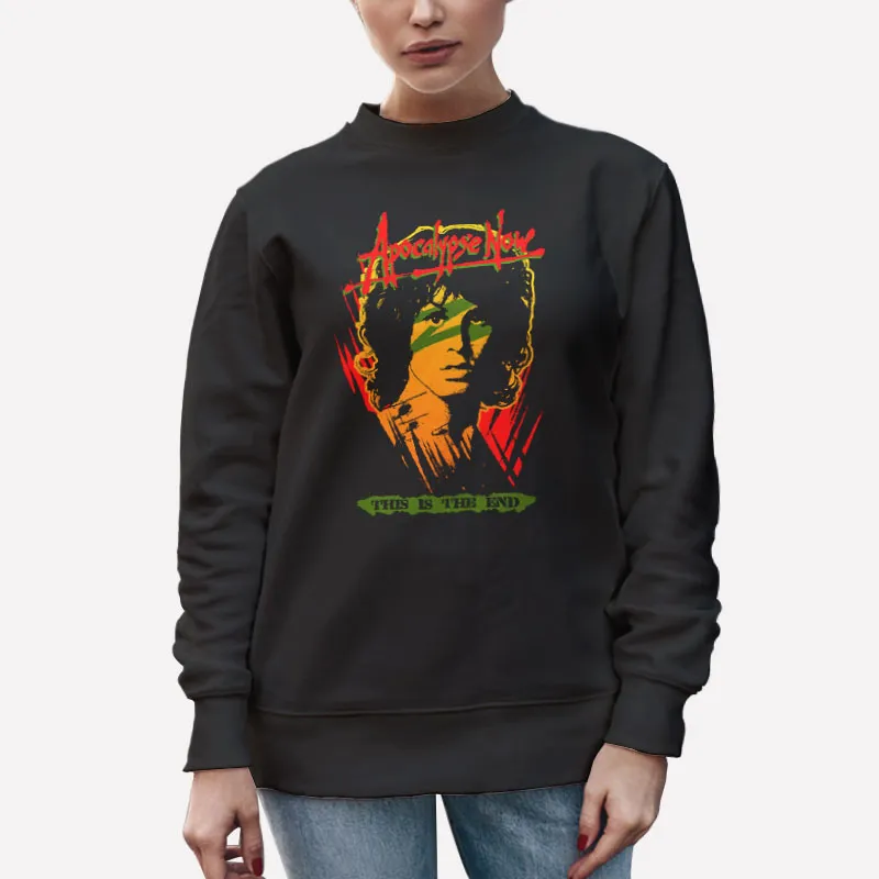 Unisex Sweatshirt Black This Is The End Apocalypse Now Shirt