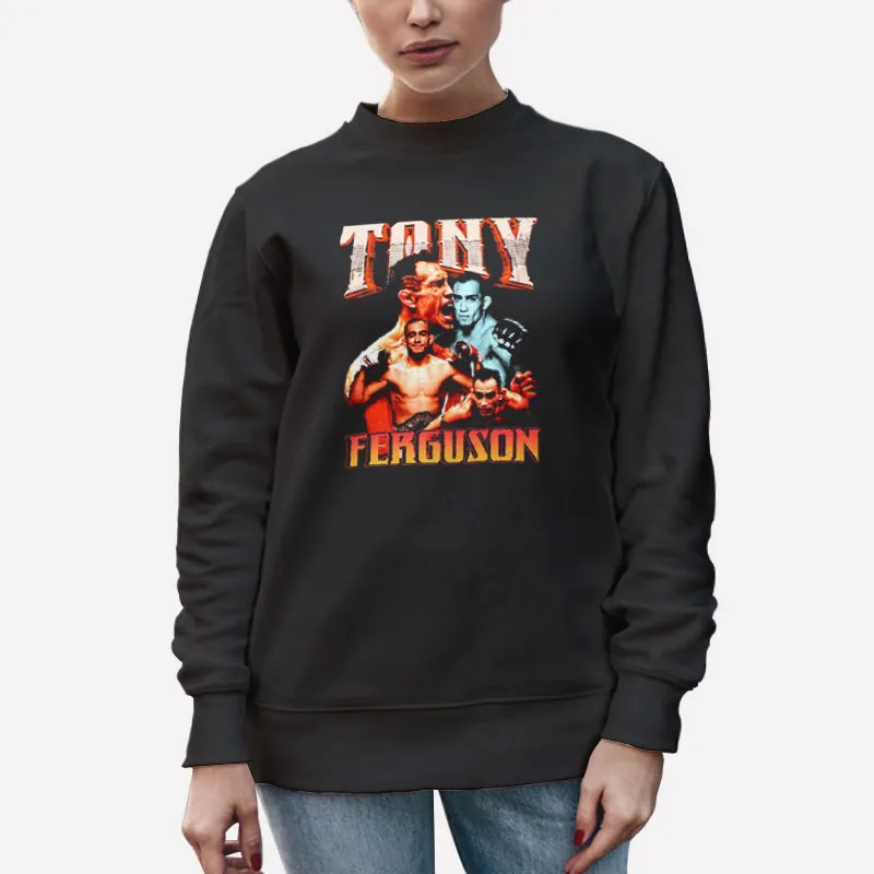 Unisex Sweatshirt Black Tony Ferguson Fighter Champions Boxing Jiu Jitsu Shirt