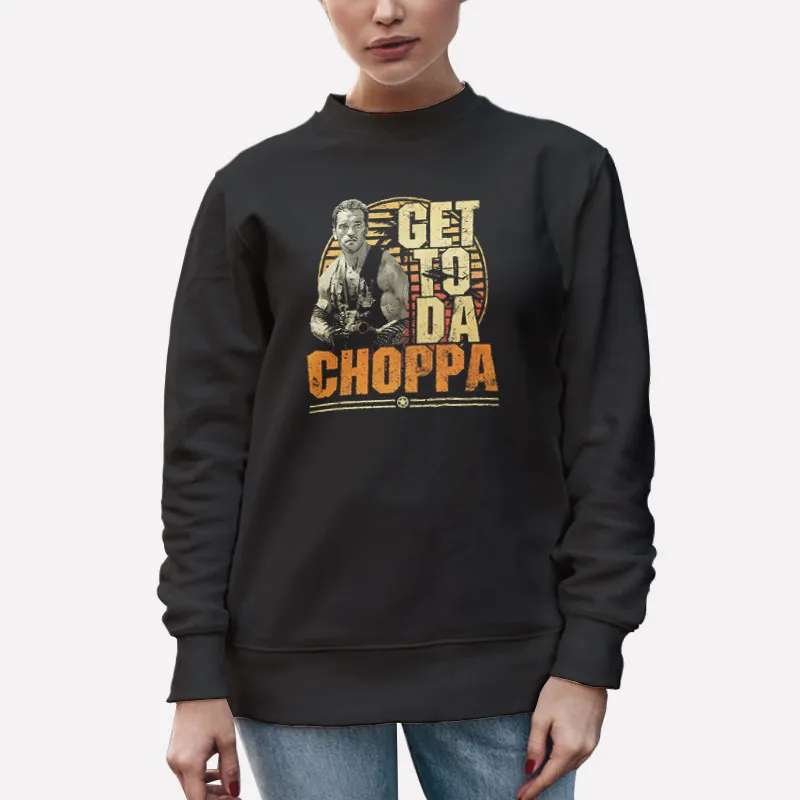 Unisex Sweatshirt Black Vintage Inspired Get To The Choppa T Shirt