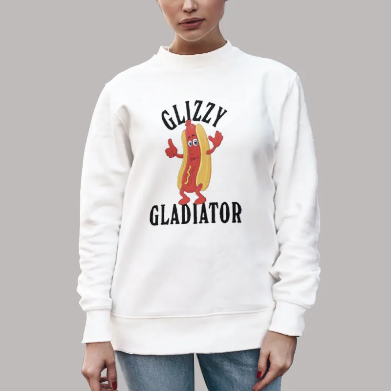Unisex Sweatshirt White Funny Hotdog Glizzy Gladiator Shirt