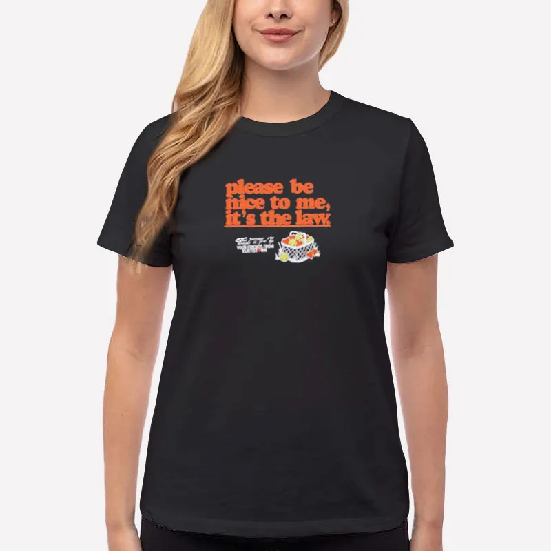 Women T Shirt Black Funny Please Be Nice To Me It's The Law Shirt