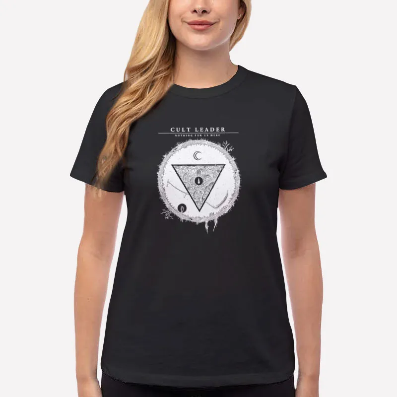 Women T Shirt Black Nothing For Us Here Cult Leader Shirt