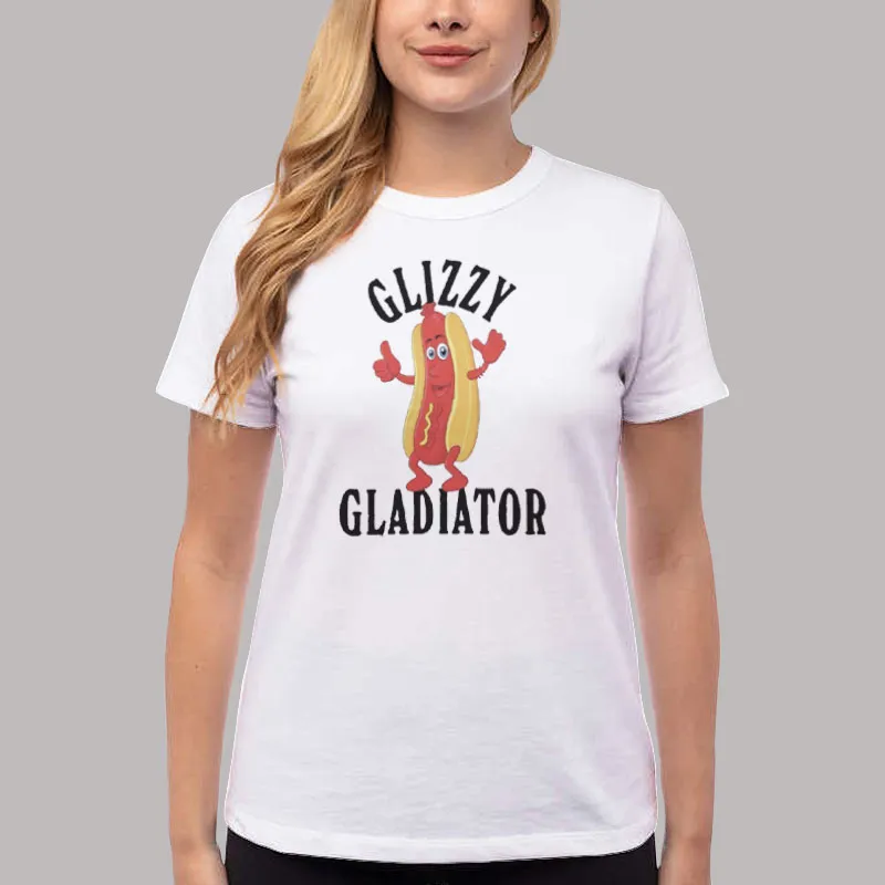 Women T Shirt White Funny Hotdog Glizzy Gladiator Shirt