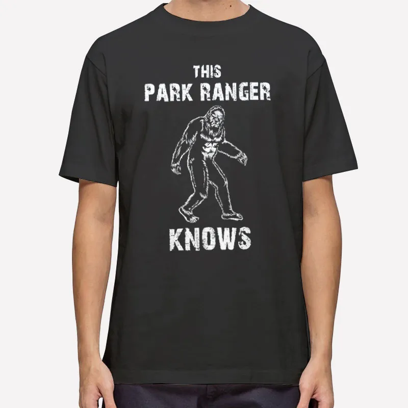 Funny Bigfoot Sasquatch Park Ranger Shirt
