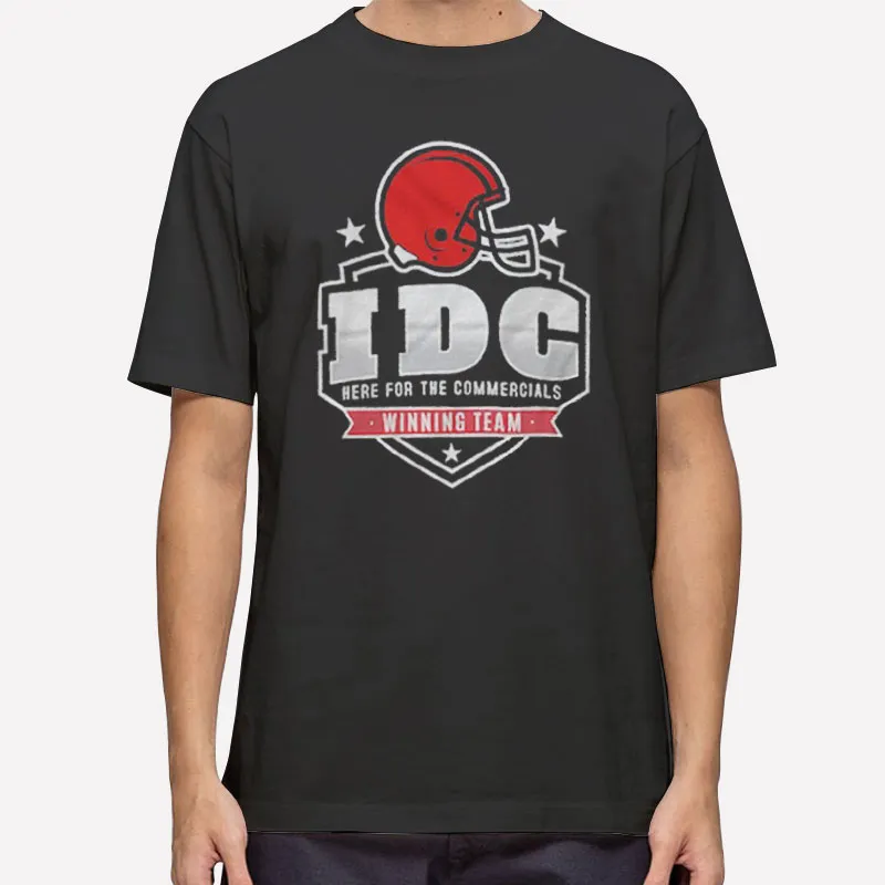 Funny I Don't Care About Super Bowl Idc Football Shirt