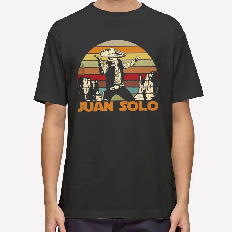 Funny Mexican Juan Solo Shirt