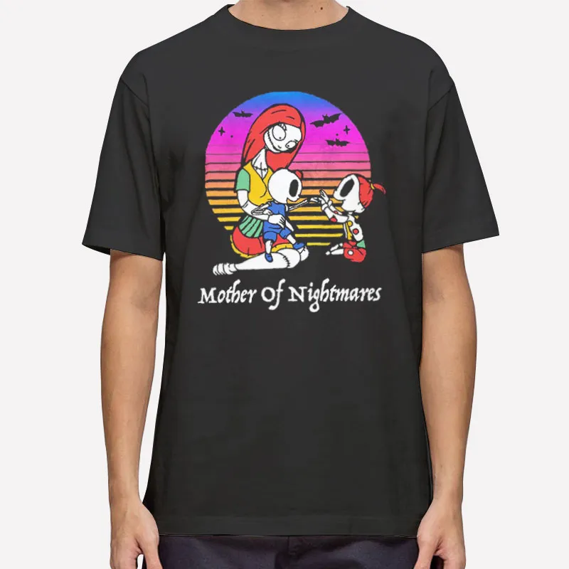 Funny Mother Of Nightmares Shirt